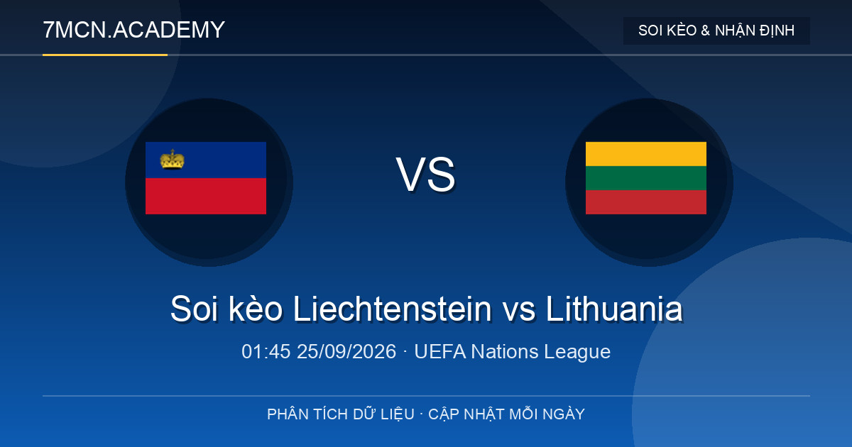 Nhận định và soi kèo trận Liechtenstein vs Lithuania