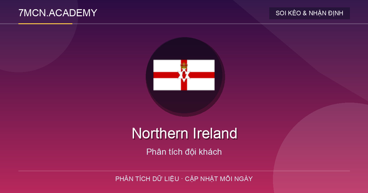 Phong độ và dữ liệu đội khách Northern Ireland