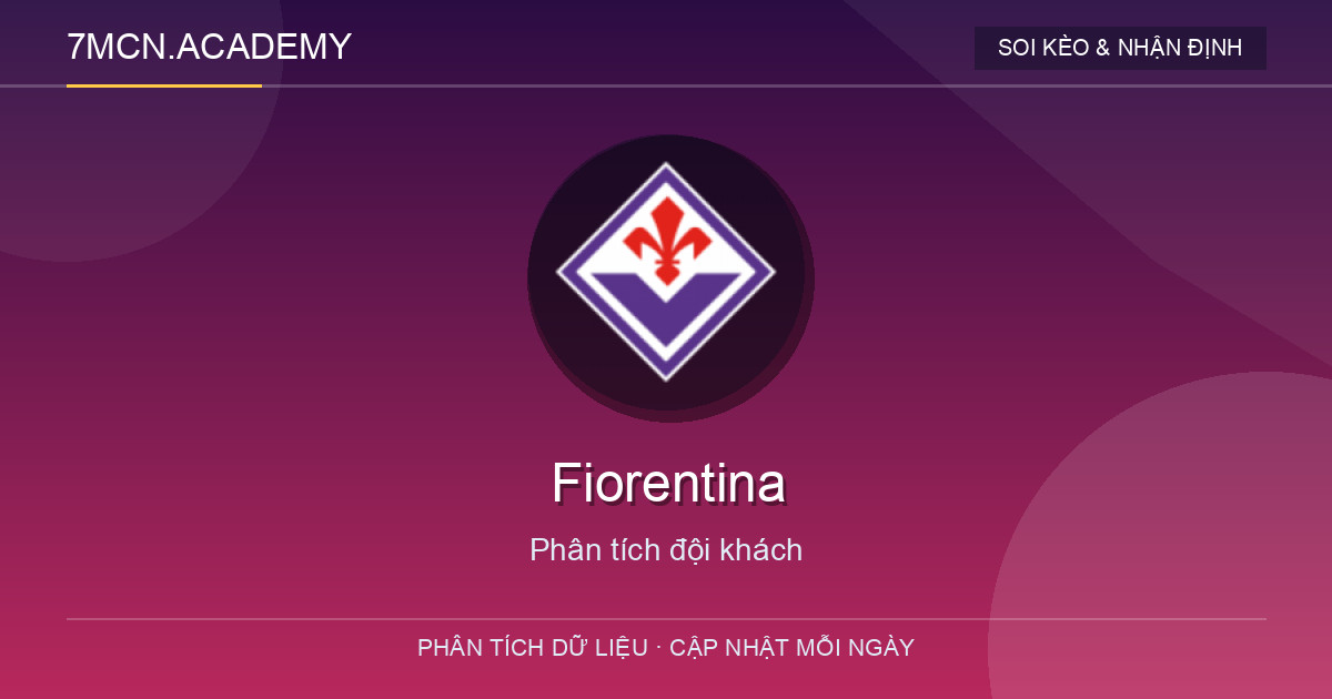 Phong độ và dữ liệu đội khách Fiorentina