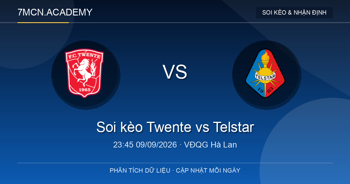Nhận định và soi kèo trận Twente vs Telstar