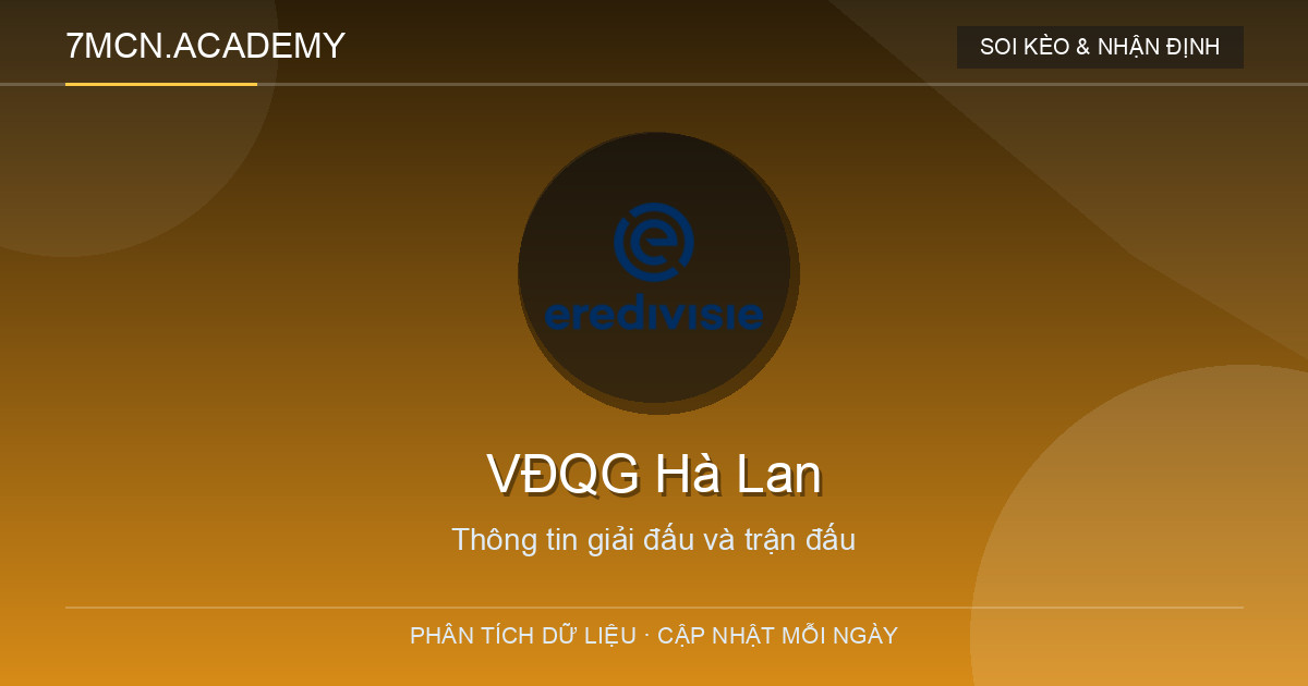 Dữ liệu giải đấu VĐQG Hà Lan