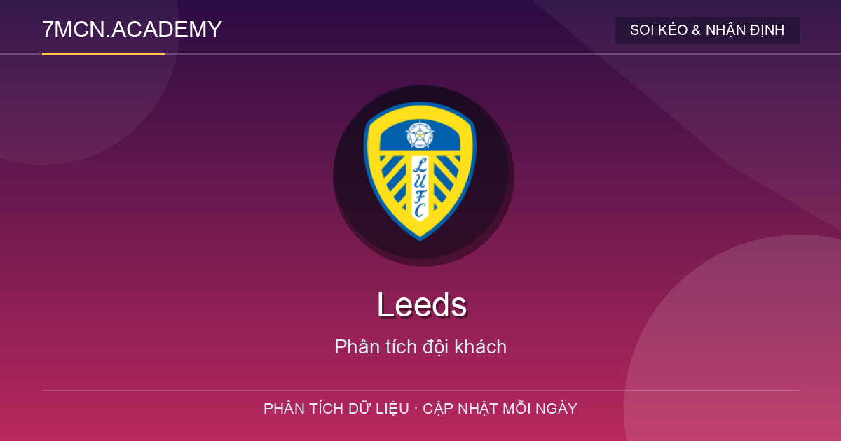 Phong độ và dữ liệu đội khách Leeds