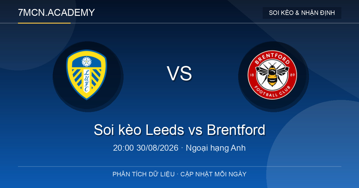 Nhận định và soi kèo trận Leeds vs Brentford