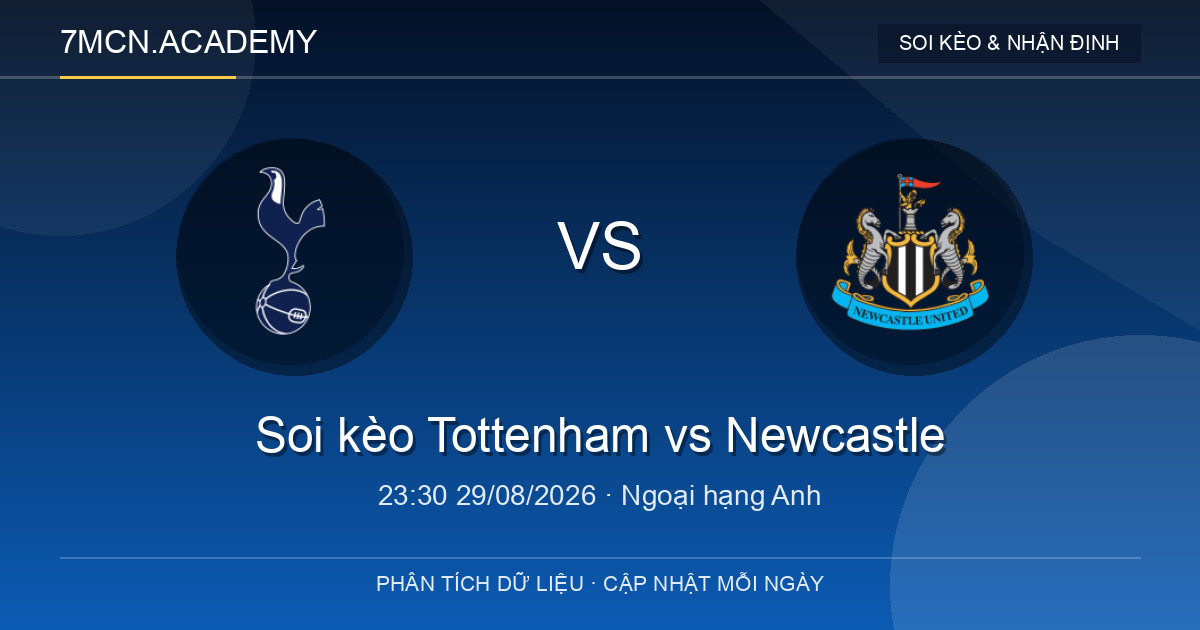 Nhận định và soi kèo trận Tottenham vs Newcastle