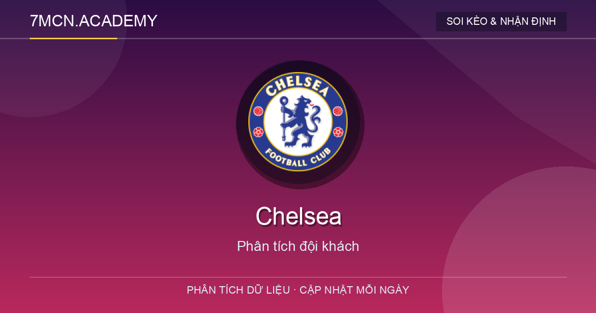 Phong độ và dữ liệu đội khách Chelsea