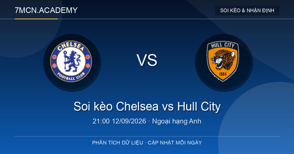 Nhận định và soi kèo trận Chelsea vs Hull City