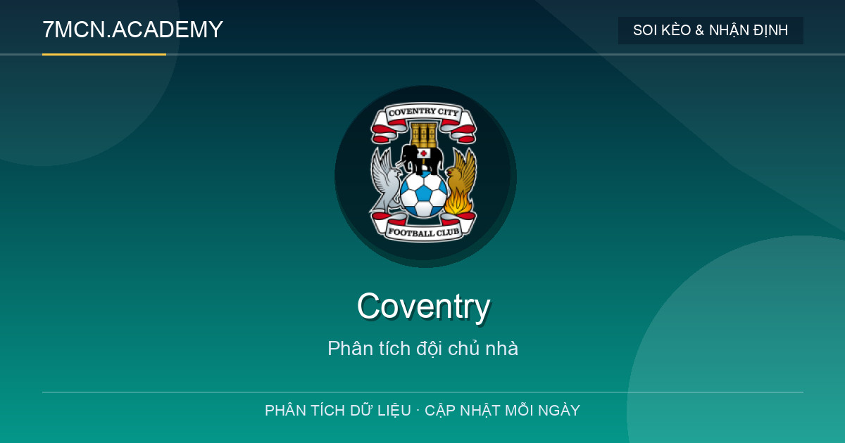 Phong độ và dữ liệu đội chủ nhà Coventry