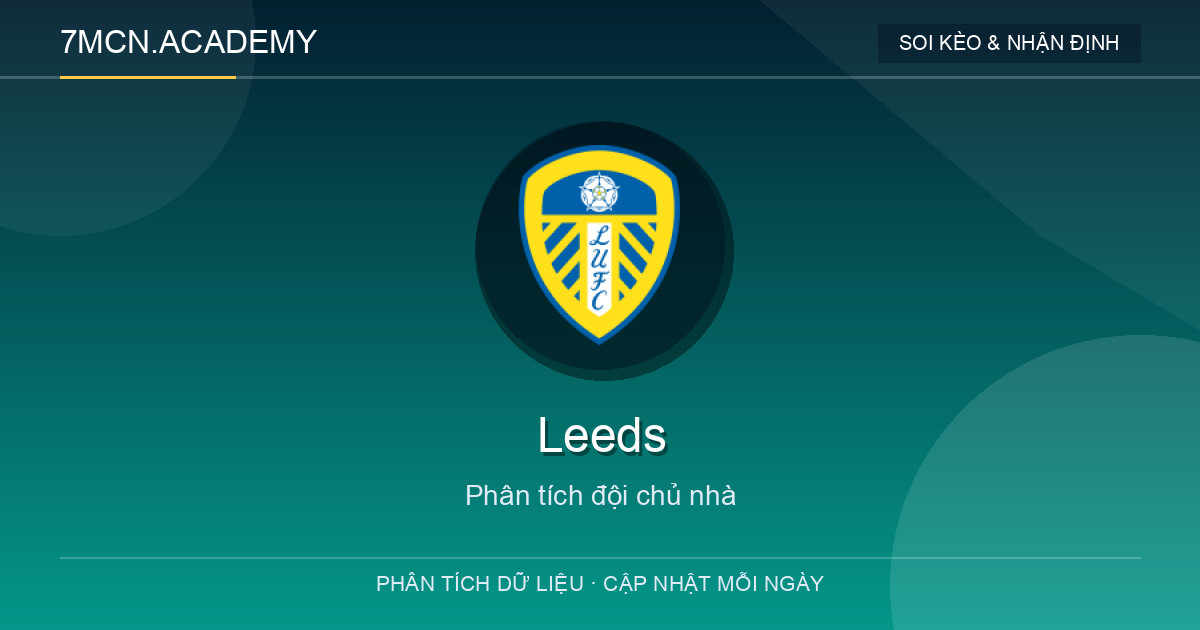 Phong độ và dữ liệu đội chủ nhà Leeds