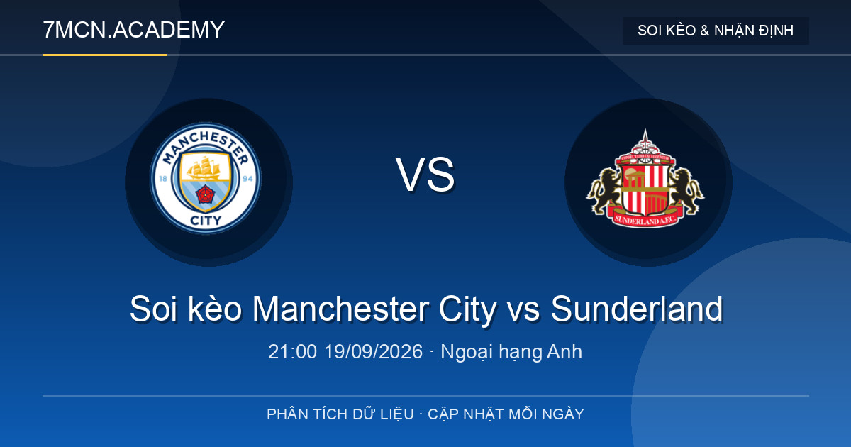 Nhận định và soi kèo trận Manchester City vs Sunderland