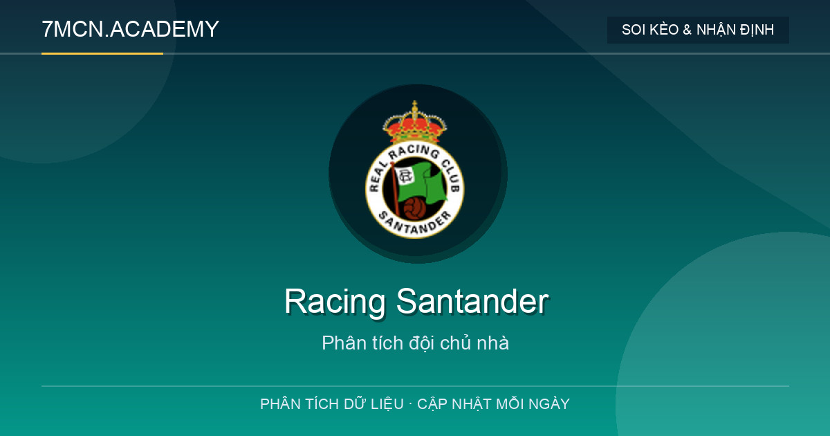 Phong độ và dữ liệu đội chủ nhà Racing Santander