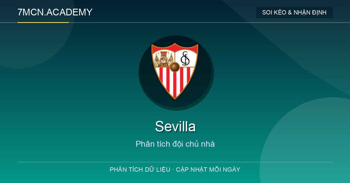 Phong độ và dữ liệu đội chủ nhà Sevilla