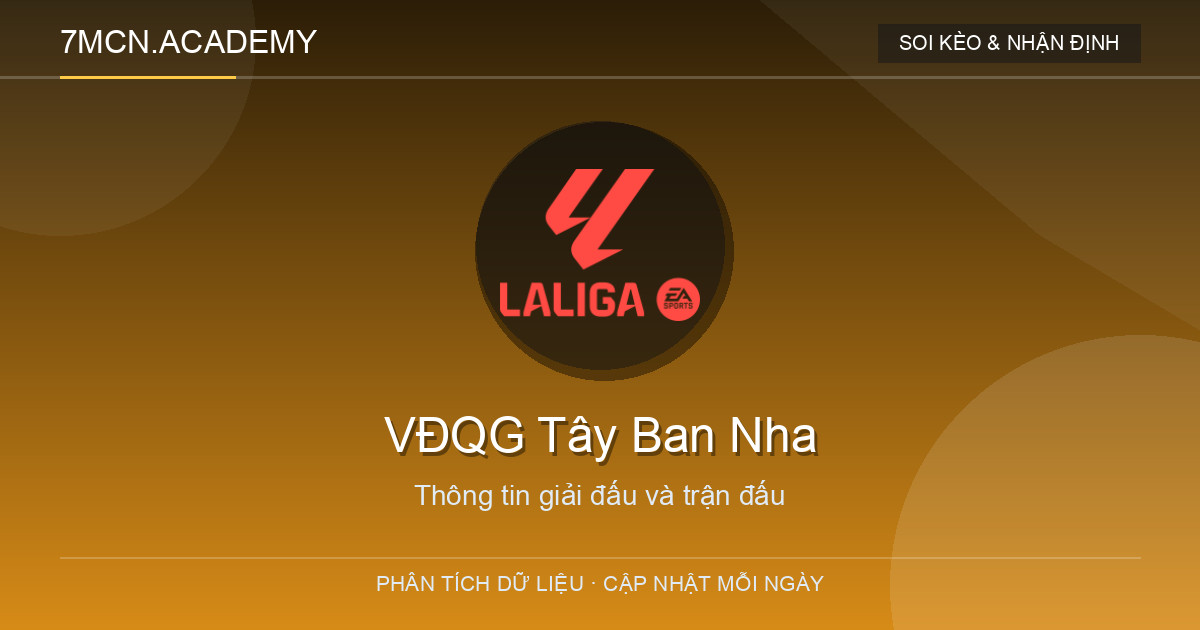 Dữ liệu giải đấu VĐQG Tây Ban Nha