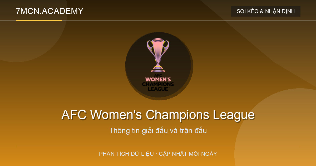 Dữ liệu giải đấu AFC Women's Champions League