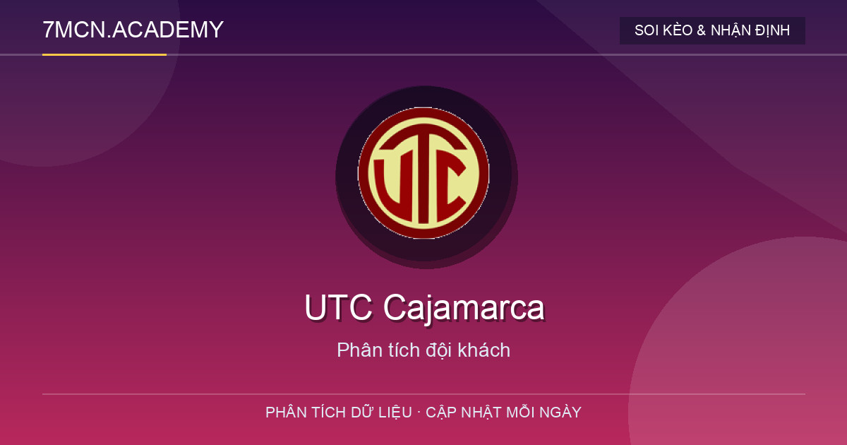 Phong độ và dữ liệu đội khách UTC Cajamarca