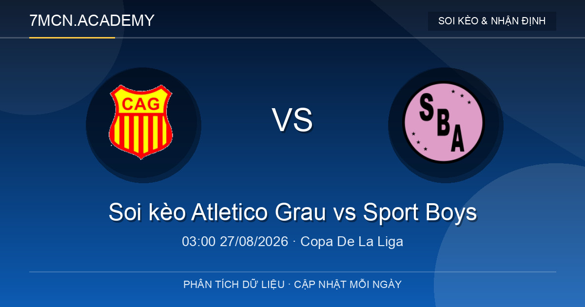 Nhận định và soi kèo trận Atletico Grau vs Sport Boys
