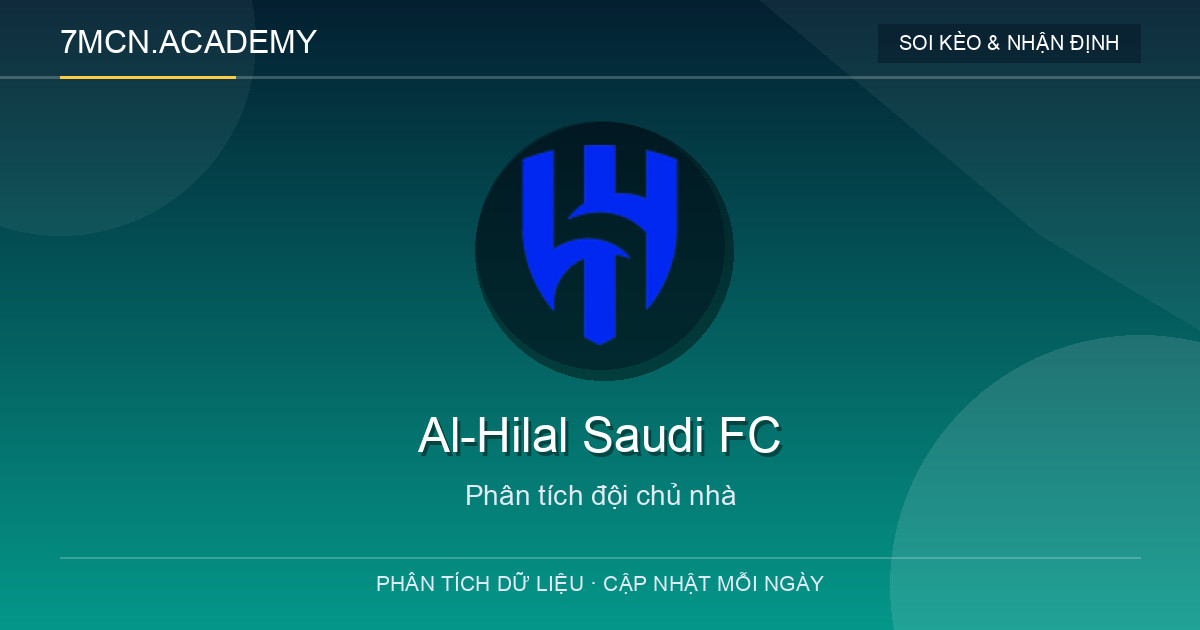 Soi kèo Al-Hilal Saudi FC vs Al-Ahli Jeddah lúc 01:00 ngày 02/09/2026 2 Phong độ và dữ liệu đội chủ nhà Al-Hilal Saudi FC