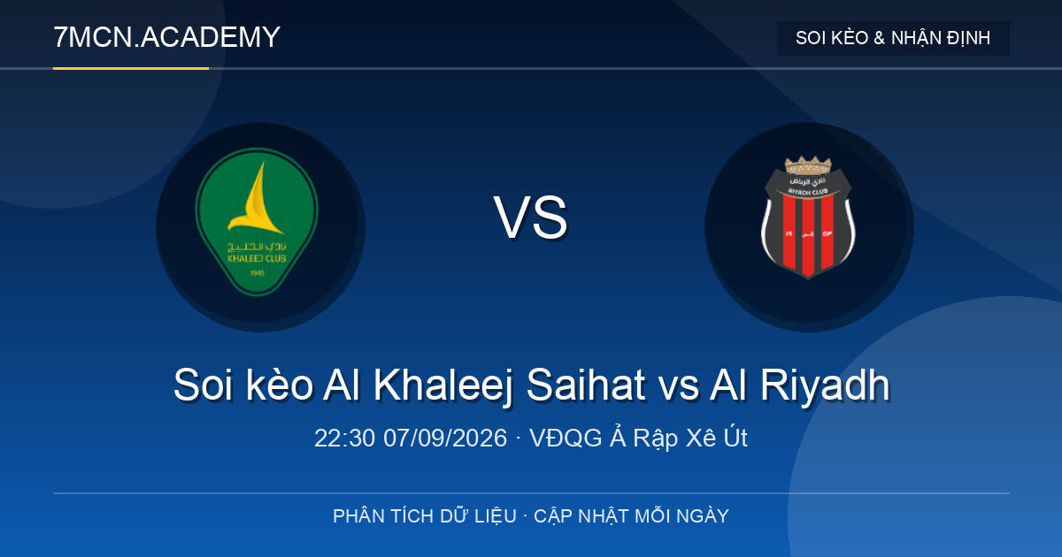 Nhận định và soi kèo trận Al Khaleej Saihat vs Al Riyadh