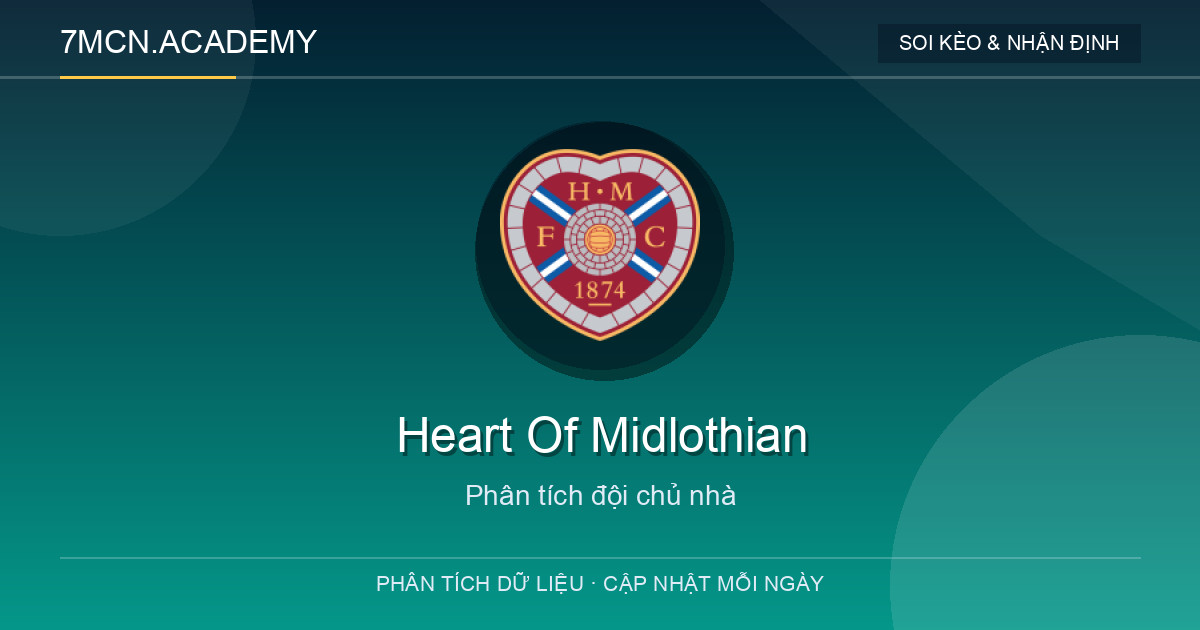 Phong độ và dữ liệu đội chủ nhà Heart Of Midlothian