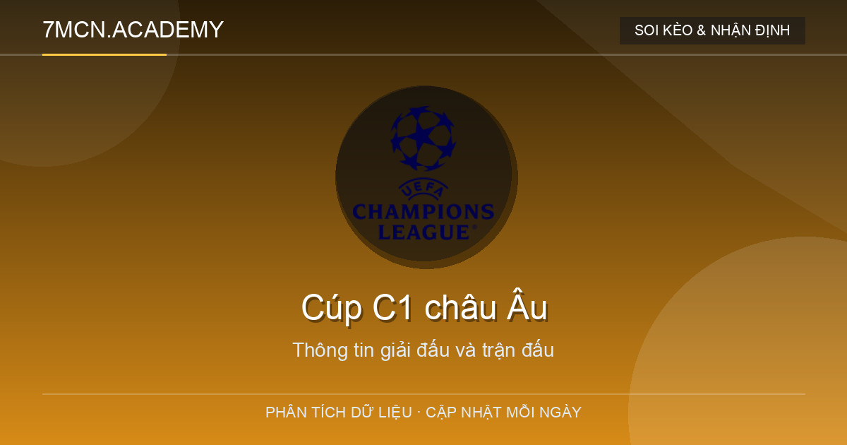 Dữ liệu giải đấu Cúp C1 châu Âu