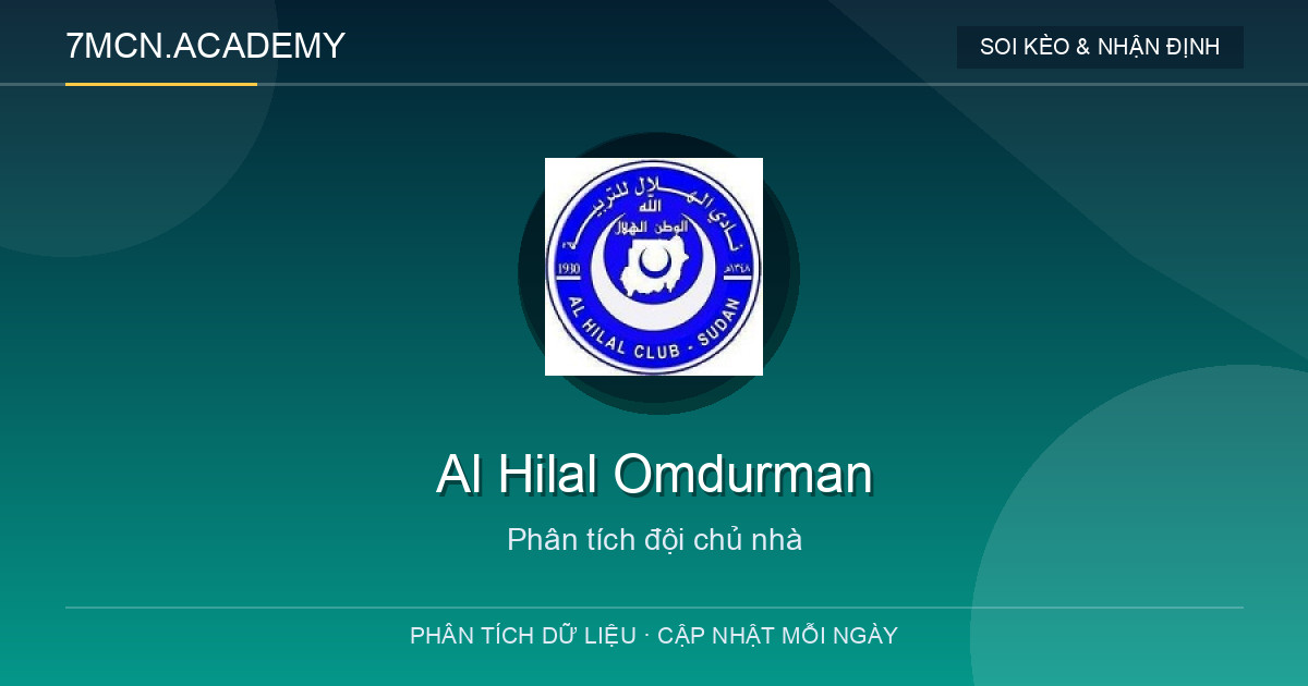 Phong độ và dữ liệu đội chủ nhà Al Hilal Omdurman