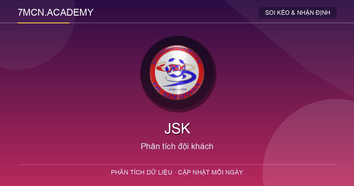 Phong độ và dữ liệu đội khách JSK